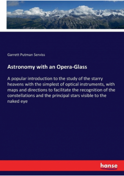 Astronomy with an Opera-Glass