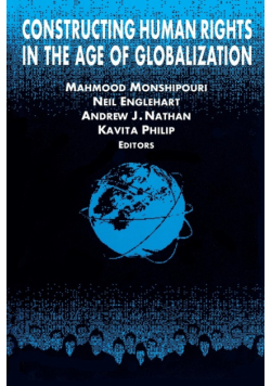 Constructing Human Rights in the Age of Globalization