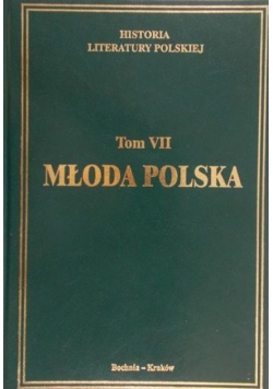 Historia Literatury Polskiej Tom VII  Młoda Polska