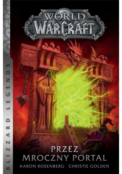 World of Warcraft. Przez mroczny portal