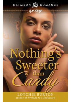 Nothing's Sweeter Than Candy
