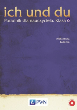 Ich und du 6: Poradnik dla nauczyciela z płytą CD