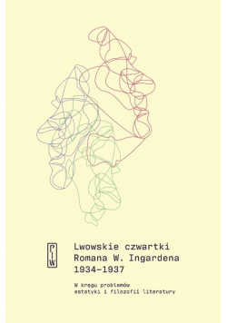 Lwowskie czwartki Romana W. Ingardena 1934−1937