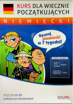 Niemiecki Kurs dla wiecznie początkujących Poziom A1 B1 + 3 CD