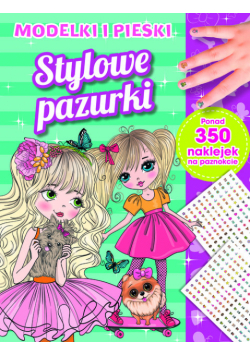 Stylowe pazurki. Modelki i pieski