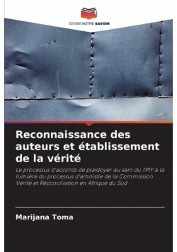 Reconnaissance des auteurs et établissement de la vérité