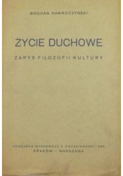 Życie duchowe zarys filozofii kultury 1947 r.