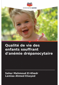 Qualité de vie des enfants souffrant d'anémie drépanocytaire