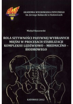 Rola sztywności pasywnej wybranych mięśni