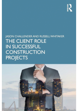The Client Role in Successful Construction Projects