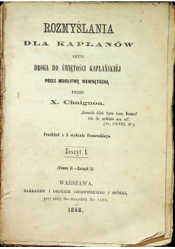 Rozmyślania dla kapłanów Zeszyt 1 tomu II 1868 r.