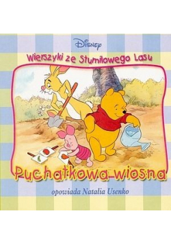 Puchatkowa wiosna wierszyki ze stumilowego lasu