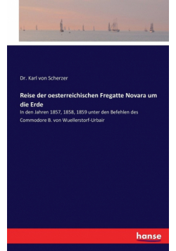 Reise der oesterreichischen Fregatte Novara um die Erde