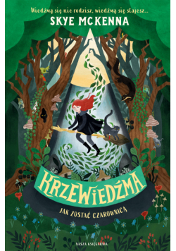 Krzewiedźma. Jak zostać czarownicą 1