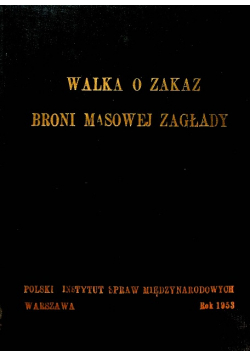 Walka o zakaz broni masowej zagłady