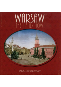 Warszawa dawniej i teraz wersja angielska