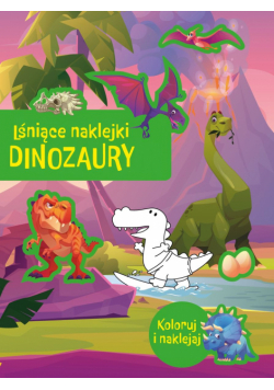 Lśniące naklejki. Dinozaury