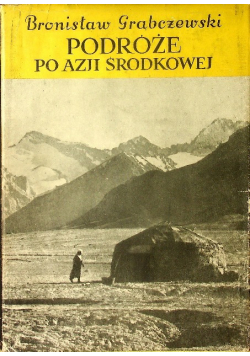 Podróże po Azji Środkowej