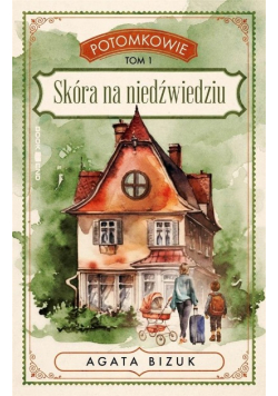 Potomkowie Tom 1 Skóra na niedźwiedziu
