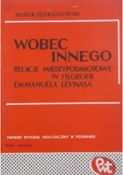 Wobec innego relacje międzypodmiotowe w filozofii