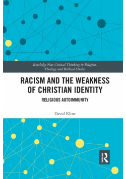 Racism and the Weakness of Christian Identity