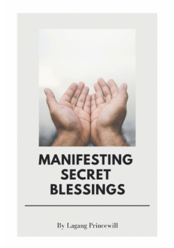 Manifesting Secret Blessings