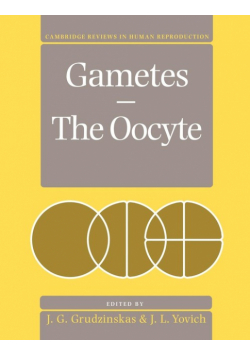Gametes - The Oocyte