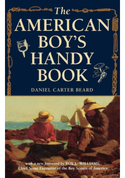 The American Boy's Handy Book