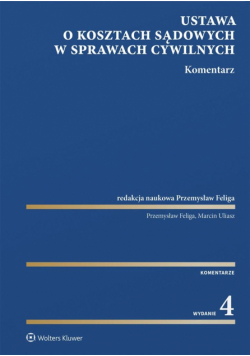 Ustawa o kosztach sądowych w sprawach cywilnych. Komentarz