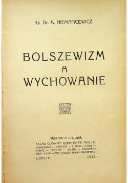 Bolszewizm a wychowanie 1929 r.