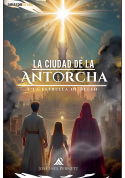 La Ciudad De La Antorcha