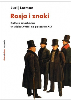 Rosja i znaki Kultura szlachecka