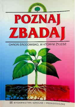 Poznaj zbadaj chron środowisko w ktorym zyjesz