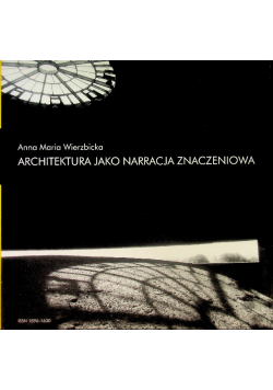 Architektura jako narracja znaczeniowa Nr 11 / 13