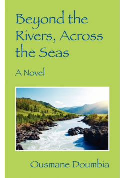 Beyond the Rivers, Across the Seas