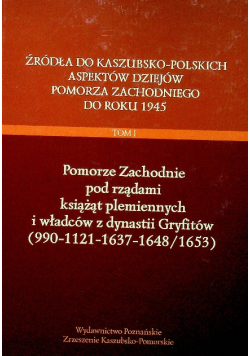 Pomorze Zachodnie pod rządami książąt pleienych i władców z dynastii Gryfitów