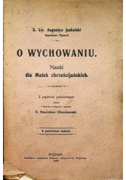 O wychowaniu Nauki dla Matek chrześcijańskich 1909 r.