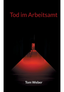 Tod im Arbeitsamt