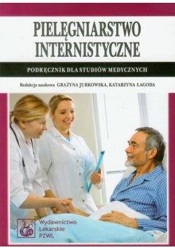 Jurkowska Grażyna - Pielęgniarstwo internistyczne