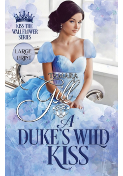 A Duke's Wild Kiss