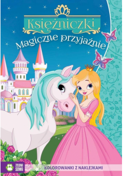 Księżniczki. Magiczne przyjaźnie