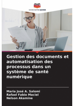 Gestion des documents et automatisation des processus dans un système de santé numérique