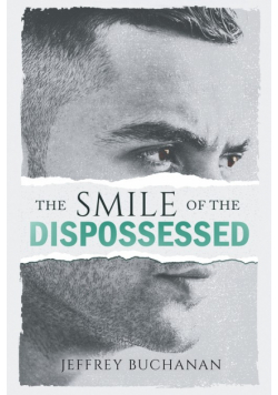 The Smile of the Dispossessed