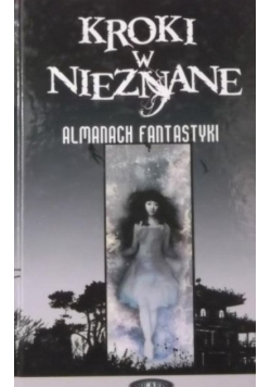 Almanach fantastyki Kroki w nieznane 2008 Tom 4