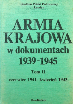 Armia Krajowa w dokumentach 1939 1945 Tom II