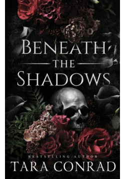 Beneath the Shadows (Skull Edition)