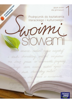 Swoimi słowami 1 podręcznik do kształcenia literackiego i kulturowego