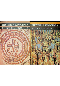 Historia kościoła katolickiego tom I i II