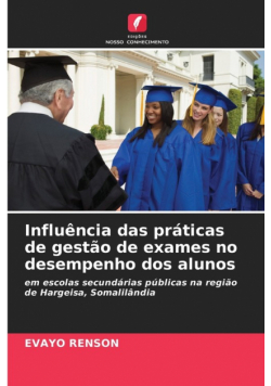 Influência das práticas de gestão de exames no desempenho dos alunos