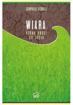 Wiara która budzi do życia